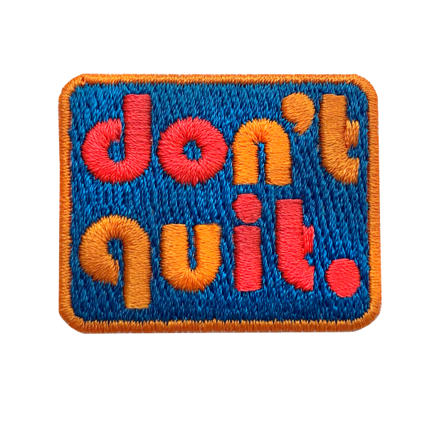 Patch - DOn't quIT